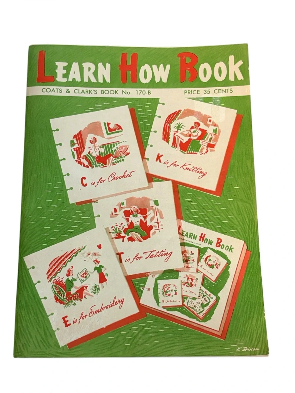 Vintage 1959 Coats & Clark's Learn How Book Crochet Knitting Tatting Embroidery